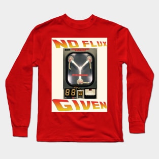 No Flux Given (Retro) Long Sleeve T-Shirt